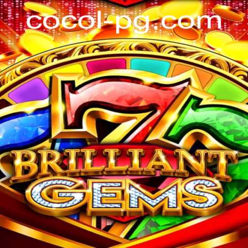 Discover the Fascinating World of BrilliantGems - A Unique Gaming Experience